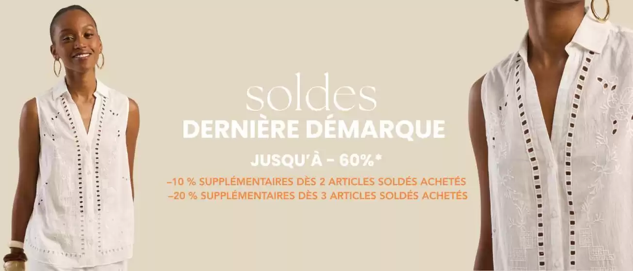 Jusqu'à -60% -10% supplémentaire dès deux articles soldés achetés, et -20% dès 3 articles soldés achetés.