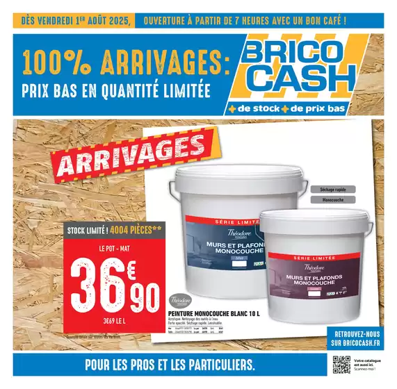 Catalogue Brico Cash à Ville-la-Grand | C’est le moment de profiter des nouveaux arrivages Brico Cash ! | 2025-08-01T00:00:00.000Z - 2025-08-14T00:00:00.000Z