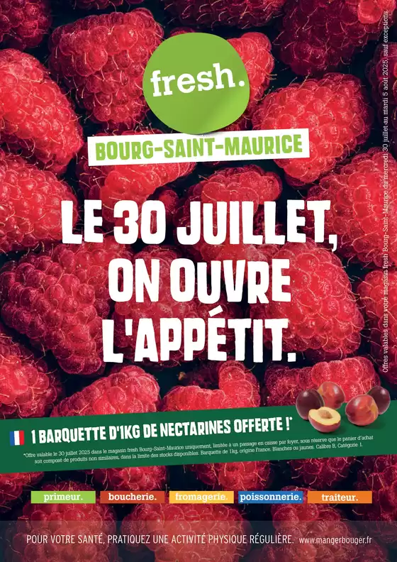 Le 30 juillet, on ouvre l'appétit.