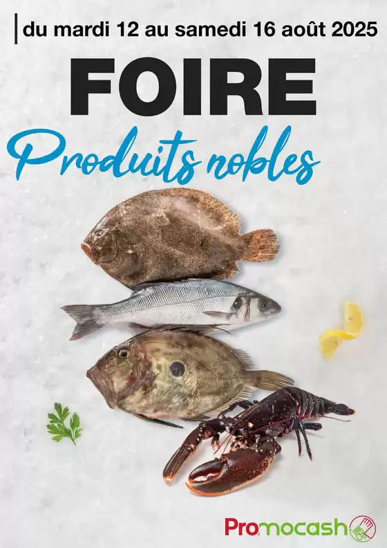 Catalogue Promocash à Montélimar | Foire produits nobles | 2025-08-12T00:00:00.000Z - 2025-08-16T00:00:00.000Z