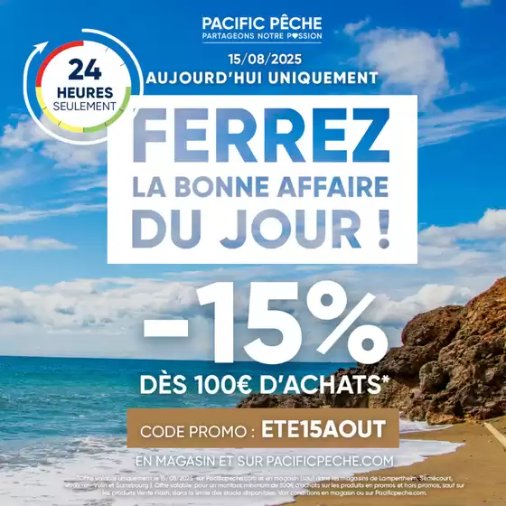 Cette offre est valable ce vendredi 15/08/2025 uniquement, après il sera trop tard ! Profitez-en vite !