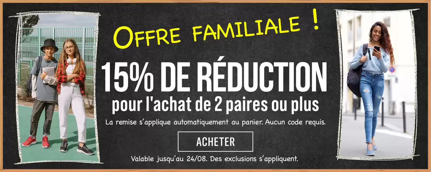 Offre familiale = Achetez plus, économisez plus!