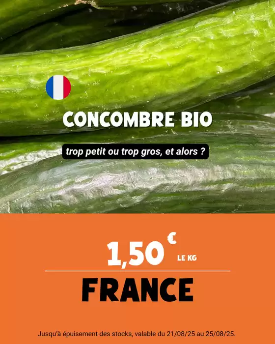 Offre valable du jeudi 21/08 au lundi 25/08.