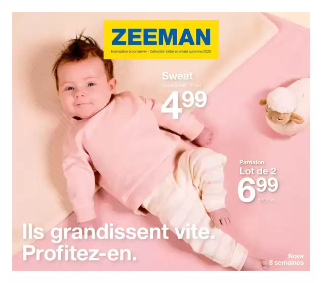 Catalogue Zeeman à Saint-Priest (Rhône) | Ils grandissent vite. Profitez-en. | 2025-08-22T00:00:00.000Z - 2025-12-31T00:00:00.000Z