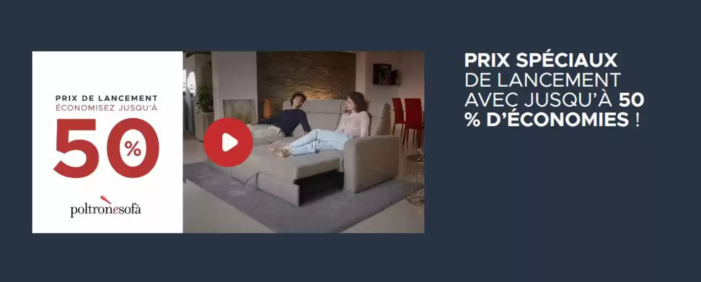 PRIX SPÉCIAUX DE LANCEMENT AVEC JUSQU’À 50 % D’ÉCONOMIES !