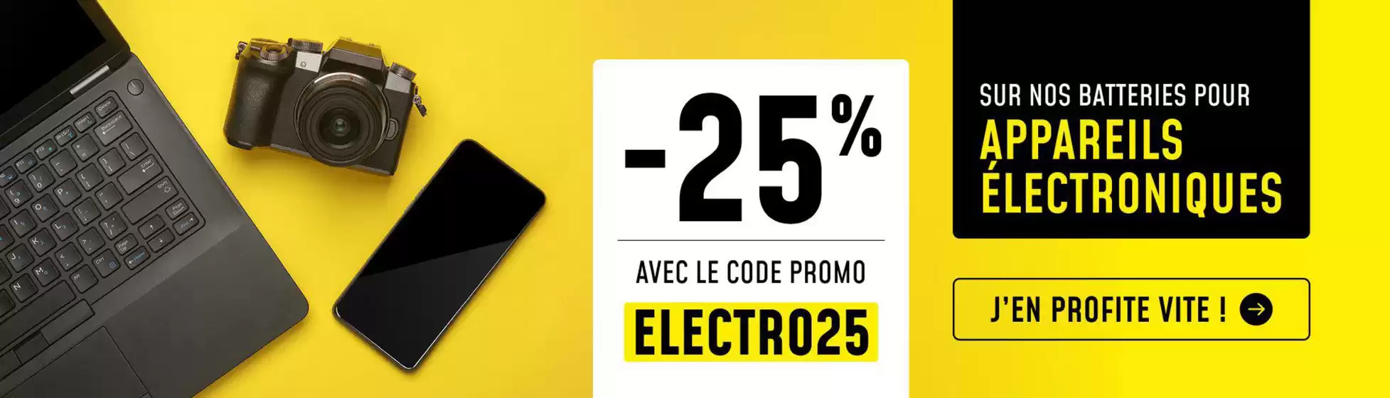 -25 % de réduction* sur une sélection de batteries pour appareils électroniques