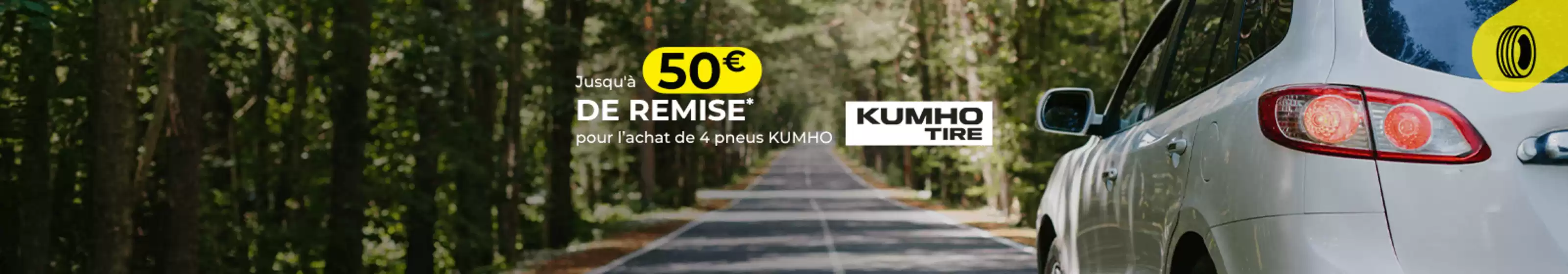 Du 8 septembre au 5 octobre 2025, bénéficiez d'une remise allant jusqu'à 50€ sur vos pneumatiques KUMHO !