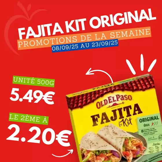 Cette semaine, régalez-vous avec nos fajitas et burritos à prix tout doux
