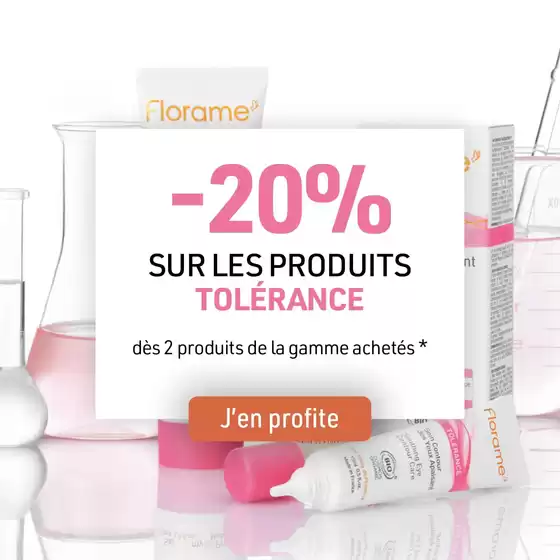 Catalogue Florame à Cannes | -20% SUR LES PRODUITS TOLÉRANCE | 2025-09-16T00:00:00.000Z - 2025-09-30T00:00:00.000Z