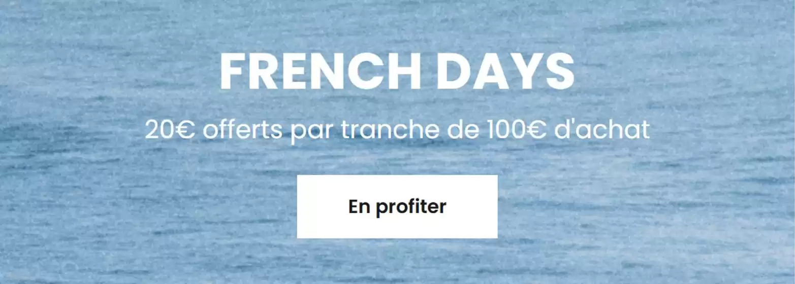 French days 20€ offerts par tranche de 100€ d'achat