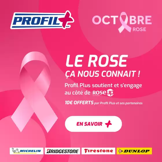 Catalogue Profil Plus à Herblay | Profil Plus et ses partenaires reverseront ensemble 10 € par produit vendu à l’association RoseUp. | 2025-10-07T00:00:00.000Z - 2025-10-31T00:00:00.000Z