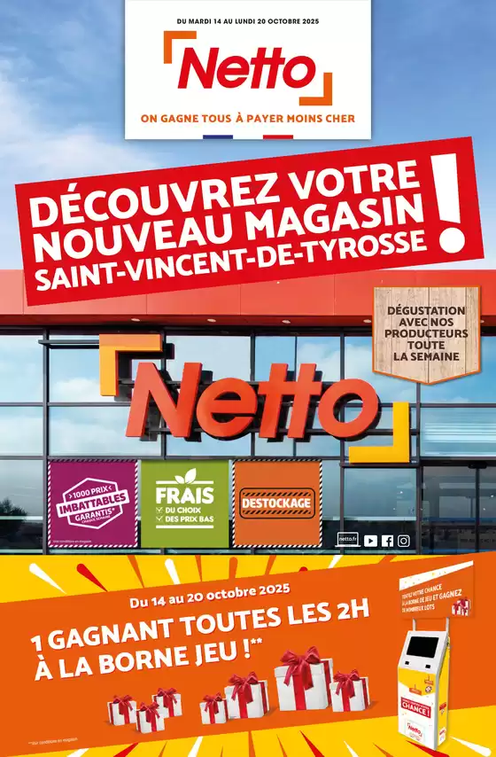 Catalogue Netto à La Riche | 1 GAG NANT TOUTES LES 2 H À LA BORNE JEU ! | 2025-10-15T00:00:00.000Z - 2025-10-20T00:00:00.000Z