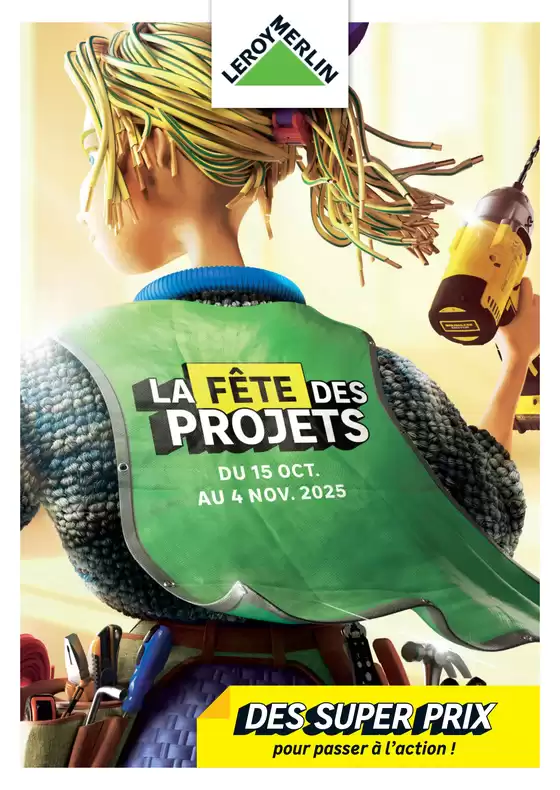 Catalogue Leroy Merlin à Aix-en-Provence | La fête des projets | 2025-10-15T00:00:00.000Z - 2025-11-04T00:00:00.000Z