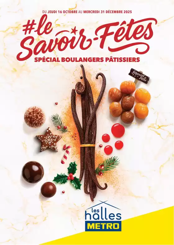 Catalogue Metro | Metro Le Savoir-Fetes Spécial Boulangers Pâtissiers | 2025-10-16T00:00:00.000Z - 2025-12-31T00:00:00.000Z