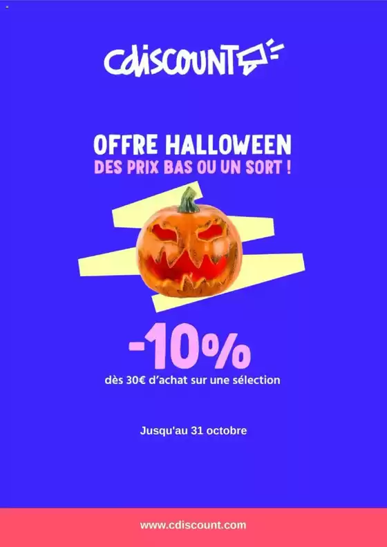 Catalogue Cdiscount à Saint-Vigor-le-Grand | Offre Halloween | 2025-10-17T00:00:00.000Z - 2025-10-31T00:00:00.000Z