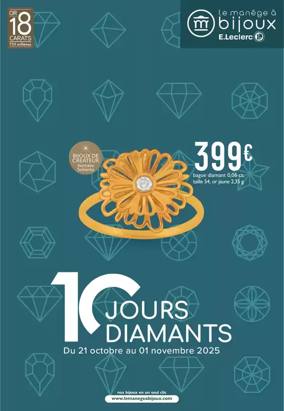 Catalogue E.Leclerc Le Manège à Bijoux à Villefranche-sur-Saône | 10 JOURS DIAMANTS OCTOBRE | 2025-10-21T00:00:00.000Z - 2025-11-01T00:00:00.000Z