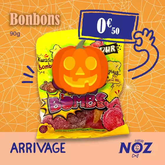 Catalogue Noz à Bordeaux | ARRIVAGE Bonbons | 2025-10-24T00:00:00.000Z - 2025-10-31T00:00:00.000Z