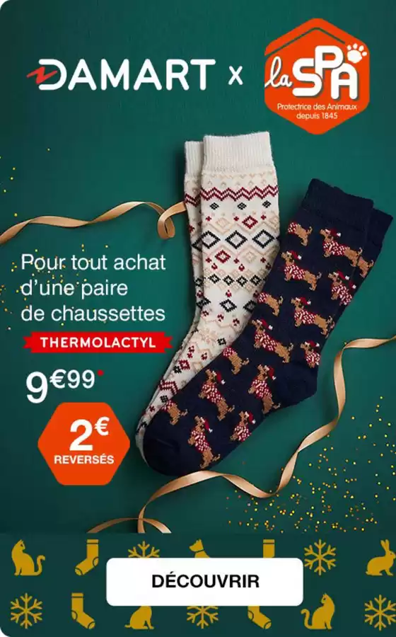 Catalogue Damart à Cergy-Pontoise | Chaussettes de Noël Thermolactyl : 1 paire achetée = 2€ reversés à la SPA | 2025-10-27T00:00:00.000Z - 2025-11-16T00:00:00.000Z