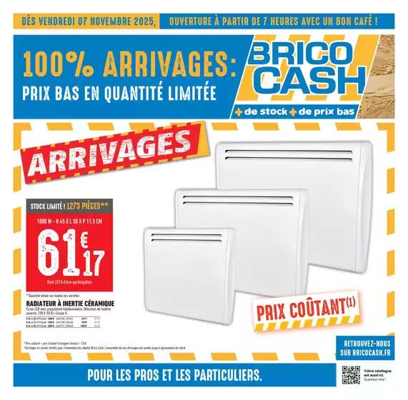 Catalogue Brico Cash à Marmande | C’est le moment de profiter des nouveaux arrivages Brico Cash ! | 2025-11-07T00:00:00.000Z - 2025-11-20T00:00:00.000Z