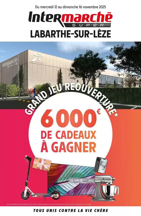 Catalogue Intermarché à Lyon | PROS LOCAL - 06814 LABARTHE-SUR-LEZE - NOUVEAU MAGASIN | 2025-11-12T00:00:00.000Z - 2025-11-16T00:00:00.000Z