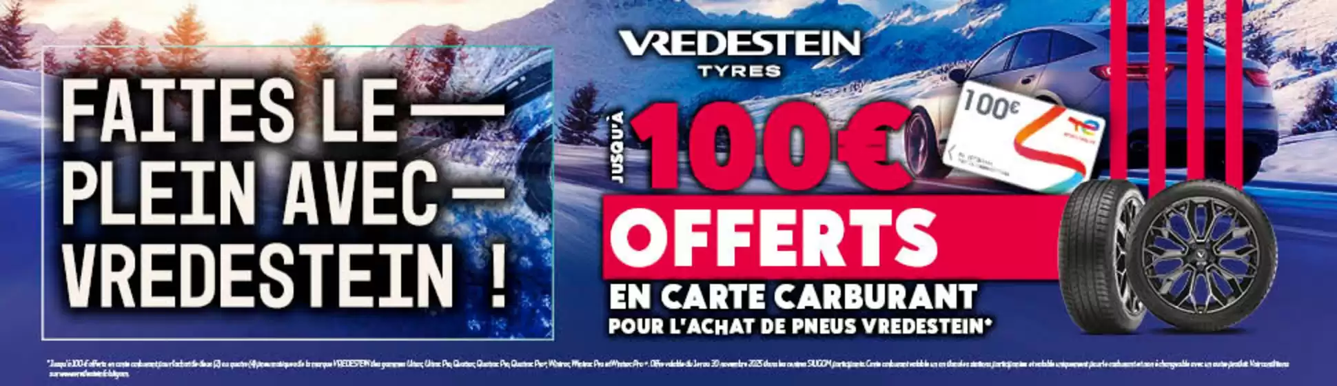 Catalogue SiliGom à Nogaro | JUSQU’A 100€ OFFERTS EN CARTE CARBURANT POUR L’ACHAT DE PNEUS VREDESTEIN | 2025-11-04T00:00:00.000Z - 2025-11-30T00:00:00.000Z