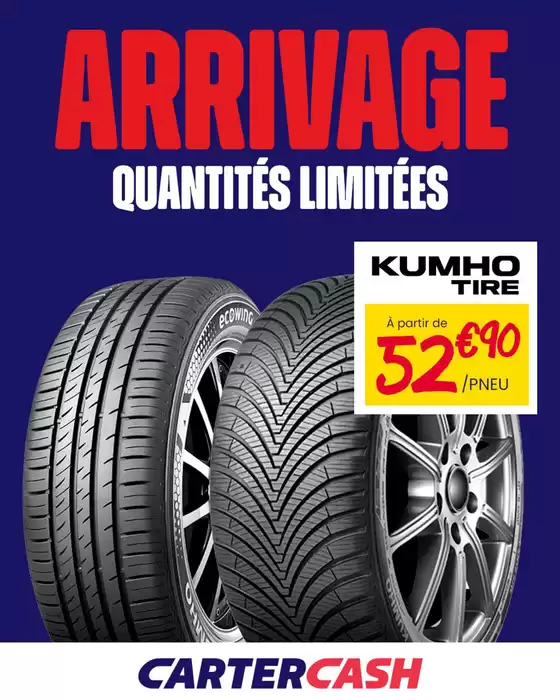 Catalogue Carter-Cash à Mexy | Arrivage de pneus KUMHO chez CARTERCASH ! | 2025-11-05T00:00:00.000Z - 2025-11-12T00:00:00.000Z