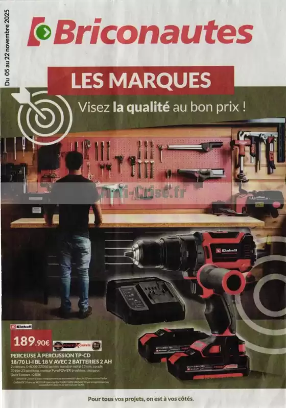Catalogue Les Briconautes à Loriol-sur-Drôme | Les marques visez la qualite au bon pirx! | 2025-11-07T00:00:00.000Z - 2025-11-22T00:00:00.000Z