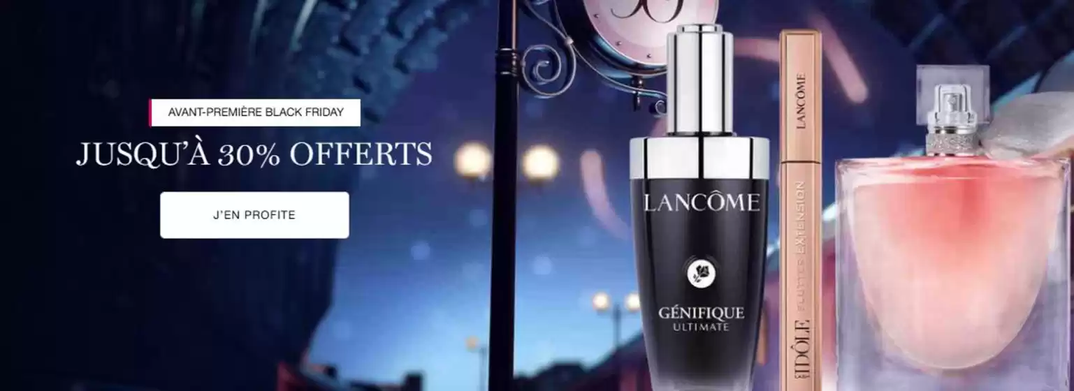 Catalogue Lancôme à Caen | BLACK FRIDAY - JUSQU’À 30% OFFERTS | 2025-11-12T00:00:00.000Z - 2025-11-30T00:00:00.000Z