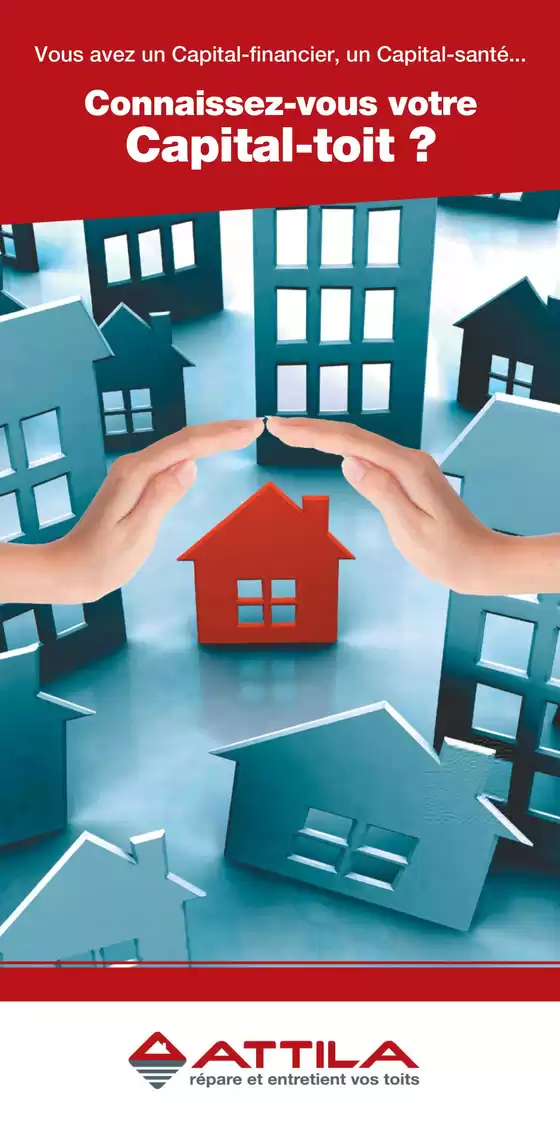 Catalogue Attila à Soisy-sous-Montmorency | Connaissez-vous votre Capital-toit ? | 2025-11-17T00:00:00.000Z - 2026-01-31T00:00:00.000Z