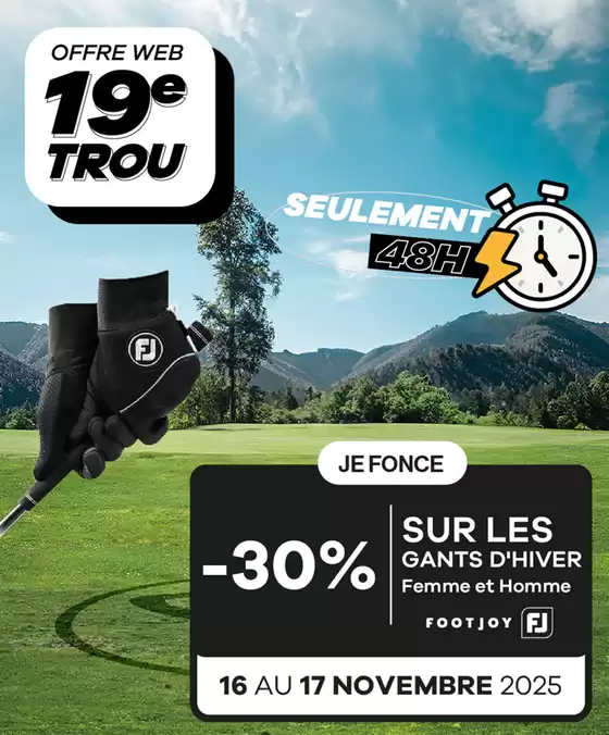 Catalogue Golf Plus à Issoudun | Offre spéciale 19e trou. | 2025-11-17T00:00:00.000Z - 2025-11-17T00:00:00.000Z