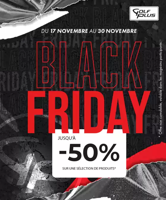 Catalogue Golf Plus à Issoudun | Black Friday | 2025-11-17T00:00:00.000Z - 2025-11-30T00:00:00.000Z