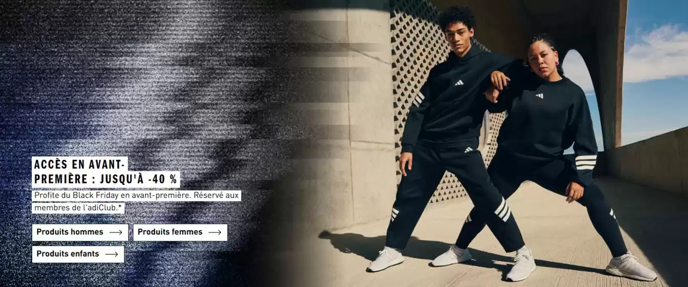 Catalogue Adidas à Biganos | ACCÈS EN AVANT-PREMIÈRE : JUSQU'À -40 % | 2025-11-17T00:00:00.000Z - 2025-12-02T00:00:00.000Z