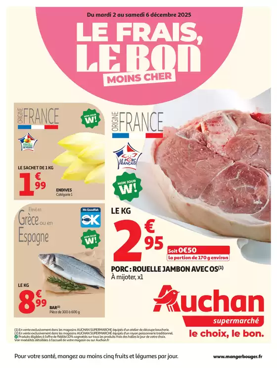 Catalogue Auchan Supermarché à Moûtiers | Le frais, le bon, moins cher | 2025-12-02T00:00:00.000Z - 2025-12-06T00:00:00.000Z