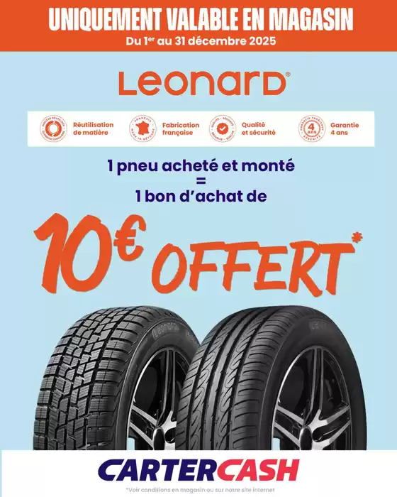 Catalogue Carter-Cash | 1 pneu Leonard acheté et monté = 1 bon d’achat de 10€ offert  | 2025-12-02T00:00:00.000Z - 2025-12-31T00:00:00.000Z