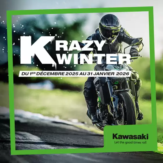 Catalogue Kawasaki | Découvrez les offres Krazy Winter jusqu’au 31 janvier !  | 2025-12-02T00:00:00.000Z - 2026-01-31T00:00:00.000Z