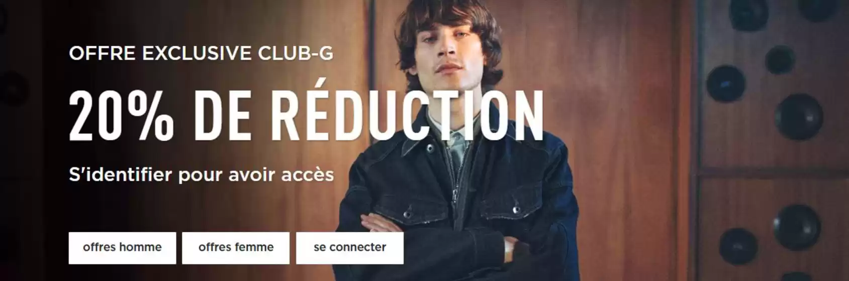 Catalogue G-Star Raw à Avignon | 20% de réduction | 2025-12-04T00:00:00.000Z - 2025-12-31T00:00:00.000Z