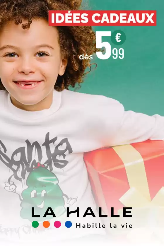 Catalogue La Halle à Lyon | CADEAUX ENFANT | 2025-12-05T00:00:00.000Z - 2025-12-17T00:00:00.000Z