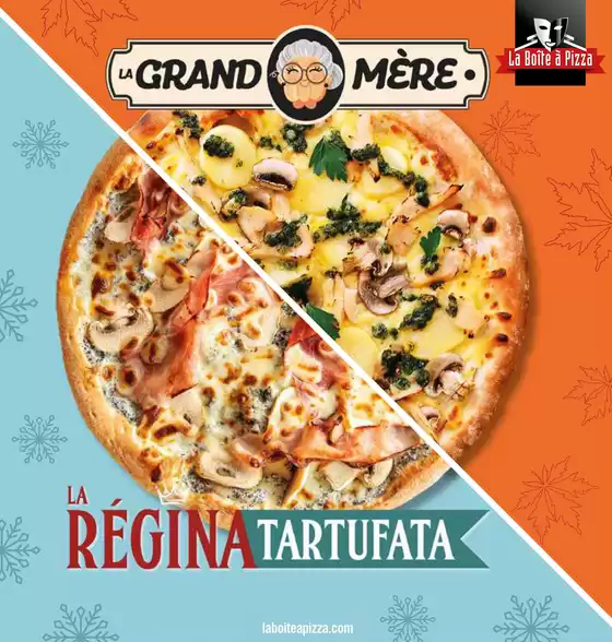 Catalogue La Boîte à Pizza à La Frédière | LA REGINA TARTUFATA | 2025-12-05T00:00:00.000Z - 2026-01-05T00:00:00.000Z