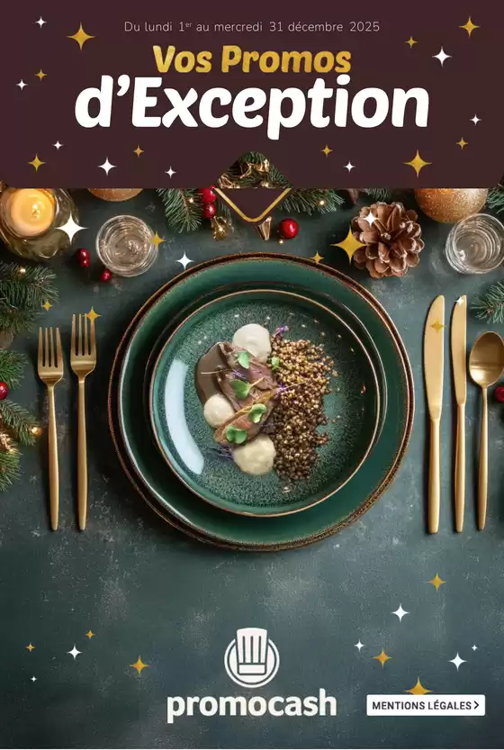 Catalogue Promocash à Paris | Vos promos d'Exception | 2025-12-09T00:00:00.000Z - 2025-12-31T00:00:00.000Z