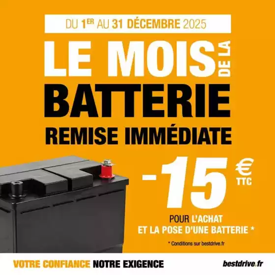 Catalogue Bestdrive à Saint-Sébastien-sur-Loire | LE MOIS DE LA BATTERIE | 15€ DE REMISE IMMEDIATE | 2025-12-09T00:00:00.000Z - 2025-12-31T00:00:00.000Z