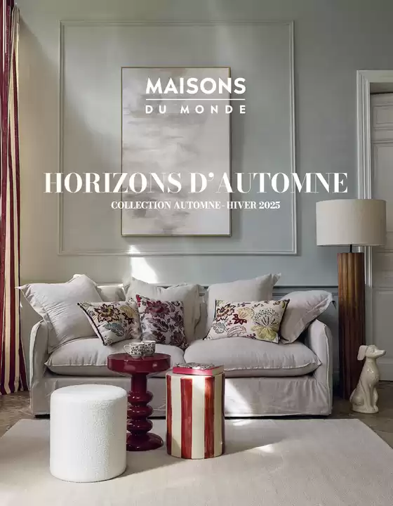 Catalogue Maisons du Monde à Strasbourg | HORIZONS DíAUTOMNE | 2025-12-11T00:00:00.000Z - 2025-12-31T00:00:00.000Z