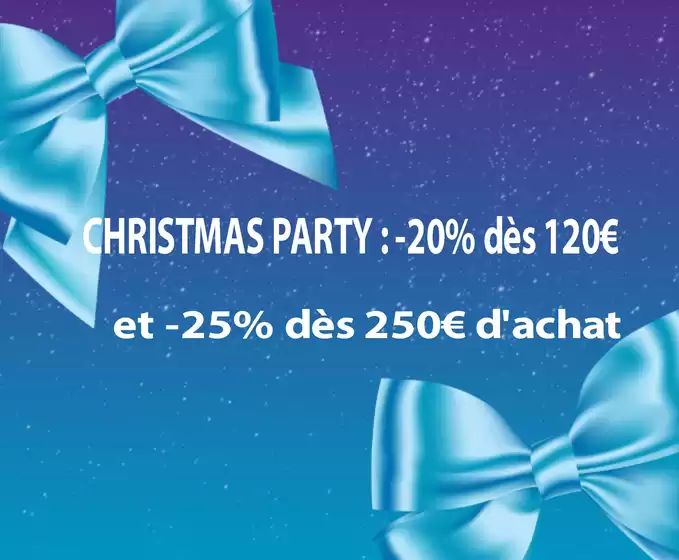 Catalogue BHV à Paris | CHRISTMAS PARTY : -20% dès 120€ et -25% dès 250€ d'achat | 2025-12-12T00:00:00.000Z - 2025-12-25T00:00:00.000Z