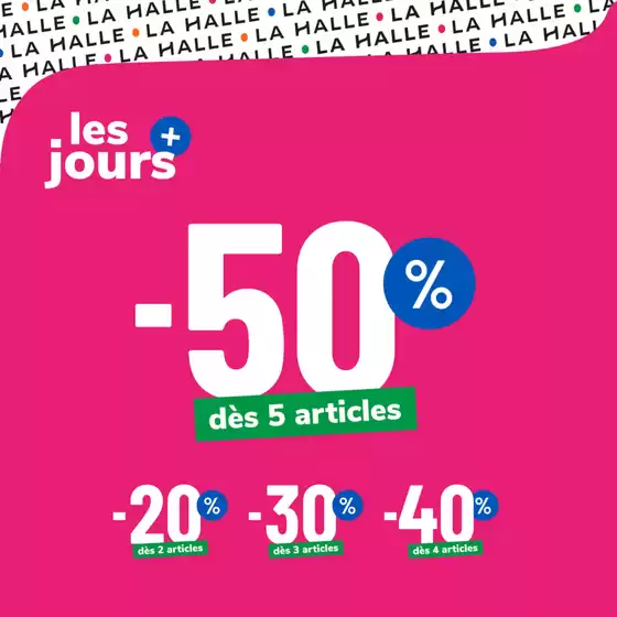 Catalogue La Halle à Guéret | Profitez de -30% sur une sélLes jours PLUS sont lancées, à vos Paniers ! Jusqu'à -50 % dès 5 articles achetésection, c’est le signe pour craquer ! | 2025-12-22T00:00:00.000Z - 2025-12-29T00:00:00.000Z