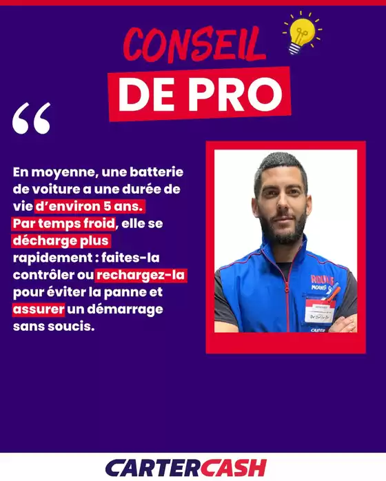 Catalogue Carter-Cash à Laon | Une batterie peut se décharger plus vite en hiver, évitez les contretemps en la faisant contrôler ou recharger ! | 2025-12-24T00:00:00.000Z - 2026-01-11T00:00:00.000Z