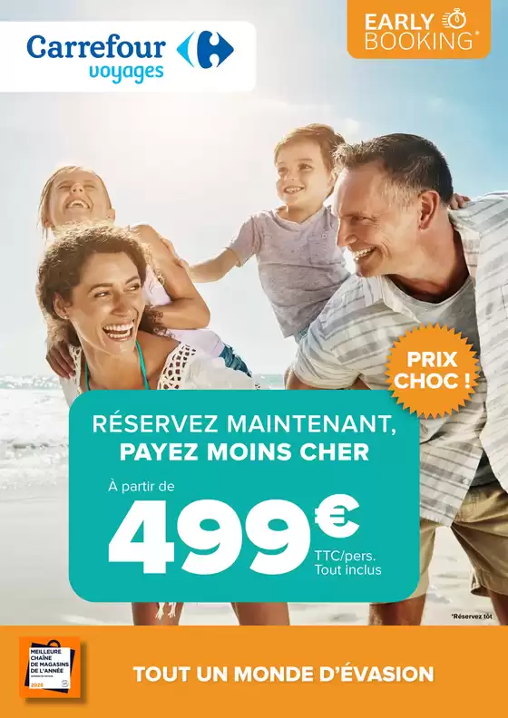 Catalogue Carrefour à | RESERVEZ TÔT VOS VACANCES D’ETE ! | 2026-01-05T00:00:00.000Z - 2026-01-18T00:00:00.000Z