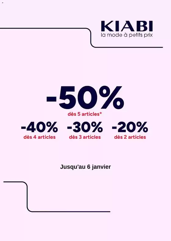 Catalogue Kiabi à Tours | Promotions jusqu'à -50% | 2026-01-05T00:00:00.000Z - 2026-01-06T00:00:00.000Z