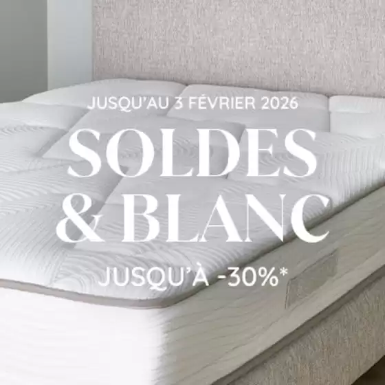 Catalogue Maison de la Literie à Chartres | Soldes & Blanc - Jusqu'à -30% | 2026-01-19T00:00:00.000Z - 2026-02-03T00:00:00.000Z