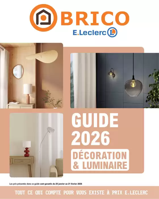 Catalogue E.Leclerc Brico à Bagnols-sur-Cèze | Guide Decoration Interieure | 2026-01-20T00:00:00.000Z - 2026-12-31T00:00:00.000Z