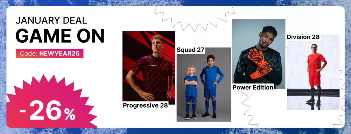 Catalogue uhlsport à Montpellier | GAME ON – JANUARY DEAL | 2026-01-26T00:00:00.000Z - 2026-01-31T00:00:00.000Z