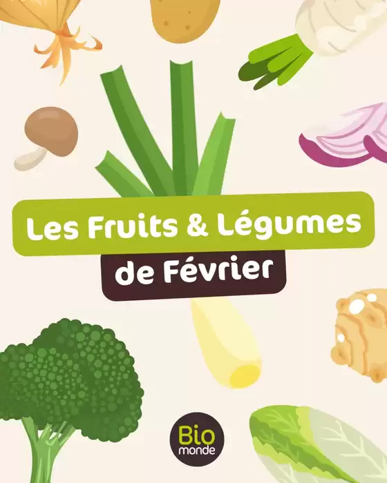 Catalogue Biomonde à Plougastel-Daoulas | Les Fruits & Légumes de Février | 2026-02-01T00:00:00.000Z - 2026-02-28T00:00:00.000Z